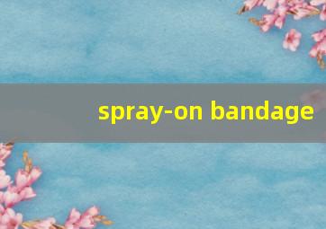 spray-on bandage